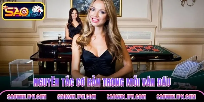 Bài Cào SAOWIN – Luật, Mẹo Hay Cùng Trải Nghiệm Hấp Dẫn Nguyên tắc cơ bản trong mỗi ván đấu