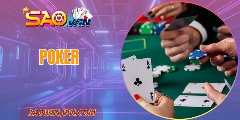 Poker SAOWIN – Sân Chơi Trí Tuệ Đỉnh Cao, Hấp Dẫn, Tinh Tế Poker SAOWIN – Sân Chơi Trí Tuệ Đỉnh Cao, Hấp Dẫn, Tinh Tế